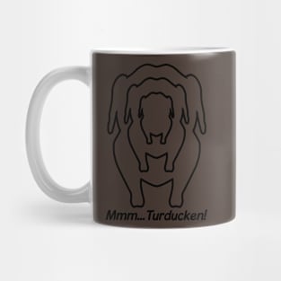 Turducken! Mug